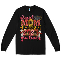 Black proud mom of a class of 2023 graduate Long Sleeve Tee - Zillion Design Studio