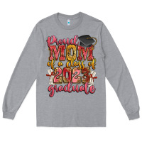 Heather Grey proud mom of a class of 2023 graduate Long Sleeve Tee - Zillion Design Studio