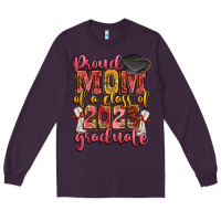 Plum proud mom of a class of 2023 graduate Long Sleeve Tee - Zillion Design Studio