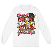 White proud mom of a class of 2023 graduate Long Sleeve Tee - Zillion Design Studio