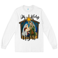 White oh holy night holy family Long Sleeve Tee - RanaPortraitStore