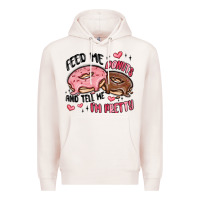 Pale Pink feed me donuts and tell me i'm pretty Premium Hoodie - MaliasSmallBusiness