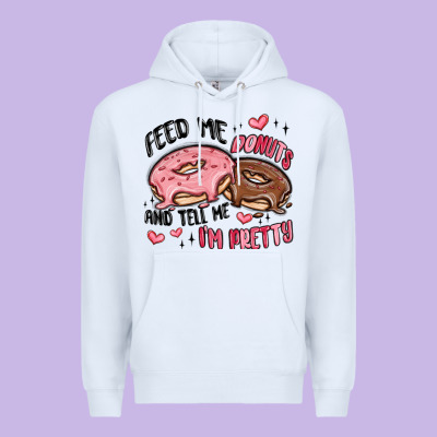 Feed Me Donuts And Tell Me I'm Pretty Premium Hoodie Designed By Maliassmallbusiness