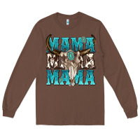 Chestnut mama mama mama Long Sleeve Tee - texasbilliewilder