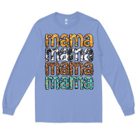 Colony Blue mama mama mama mama mothers day Long Sleeve Tee - texasbilliewilder