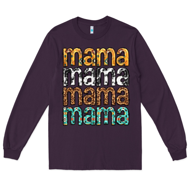 Mama Mama Mama Mama Mothers Day Long Sleeve Tee by texasbilliewilder | Teevron
