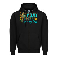 Black pray more worry less Zipper Hoodie - HRA Design Shop