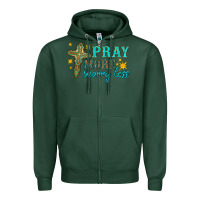 Sports Green pray more worry less Zipper Hoodie - HRA Design Shop