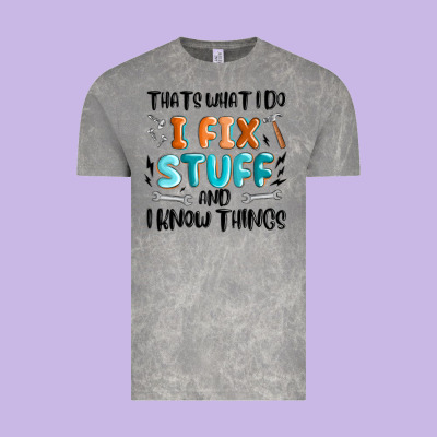 Vintage Tee thats what i do i fix stuff and i know things
