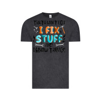 Vintage Black thats what i do i fix stuff and i know things Vintage Tee - MaliasSmallBusiness