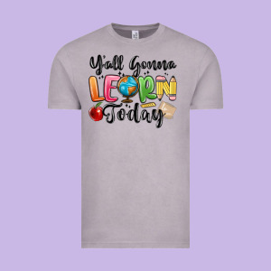 Yall Gonna Learn Today Vintage Tee Designed By Maliassmallbusiness