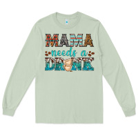 Matcha mama needs a drink Long Sleeve Tee - texasbilliewilder