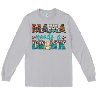 Moon Dust mama needs a drink Long Sleeve Tee - texasbilliewilder