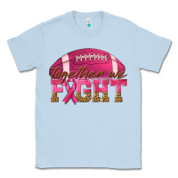 Dusty Blue Together We Fight Classic Tee - texasbilliewilder