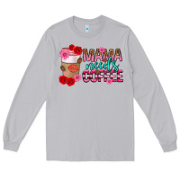 Moon Dust mama needs coffee mothers day Long Sleeve Tee - texasbilliewilder