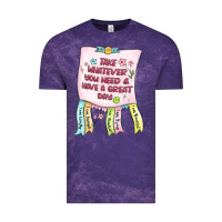 Take Whatever You Need  Have A Great Day Vintage Tee | Teevron