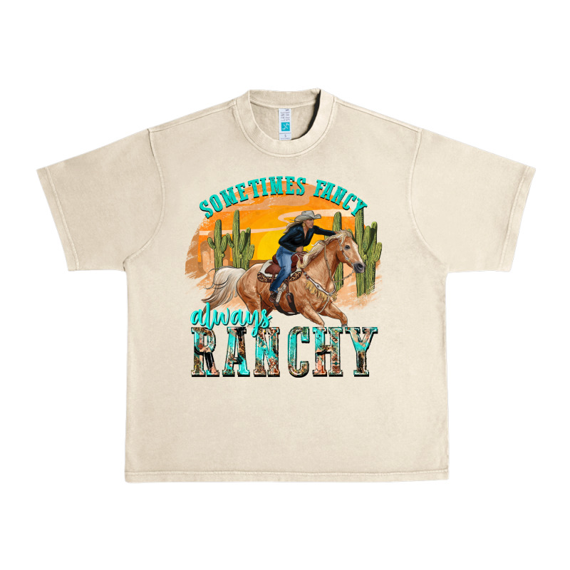 Sometimes Fancy Always Ranchy Urban Heavy Tee by texasbilliewilder | Teevron