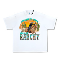White sometimes fancy always ranchy Urban Heavy Tee - texasbilliewilder