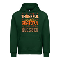 Forest Green so very thankful incredibly grateful unbelievably Urban Hoodie - MaliasSmallBusiness