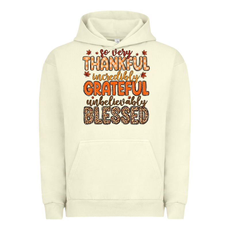 So Very Thankful Incredibly Grateful Unbelievably Urban Hoodie by MaliasSmallBusiness | Teevron