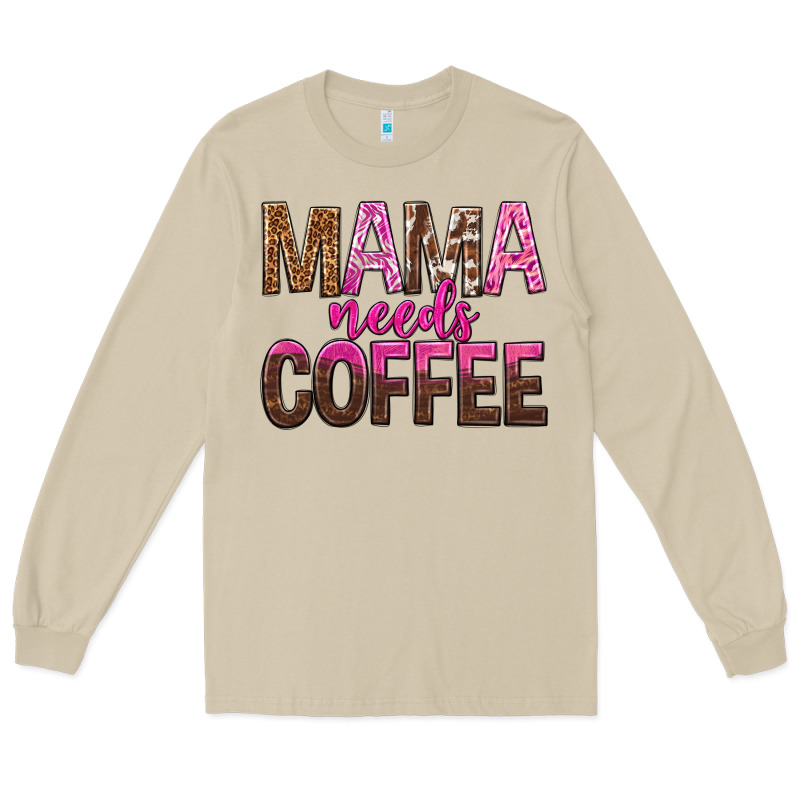 Mama Needs Coffee Tbw Long Sleeve Tee by texasbilliewilder | Teevron