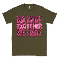 Army Green Together We Fight Classic Tee - texasbilliewilder
