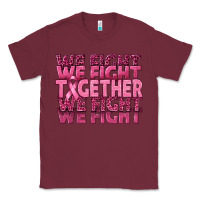Burgundy Together We Fight Classic Tee - texasbilliewilder