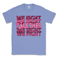 Colony Blue Together We Fight Classic Tee - texasbilliewilder