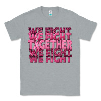 Heather Grey Together We Fight Classic Tee - texasbilliewilder
