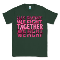 Sports Green Together We Fight Classic Tee - texasbilliewilder