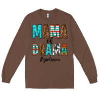 Chestnut mama of drama girl mom Long Sleeve Tee - texasbilliewilder