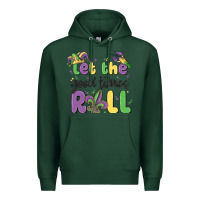 Sports Green let the good times roll Premium Hoodie - MaliasSmallBusiness