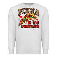 Oatmeal Heather pizza is my valentine Premium Sweatshirt - AdoDesignShop