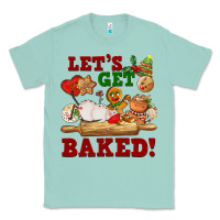 Seafoam let's get baked Classic Tee - FaDigitalArtStudio