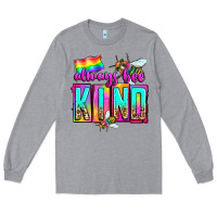 Heather Grey always bee kind Long Sleeve Tee - Zillion Design Studio