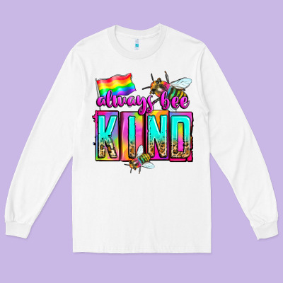 Always Bee Kind Long Sleeve Tee Designed By Zillion Design Studio