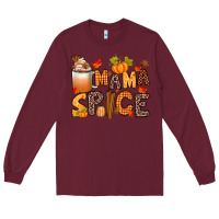 Burgundy mama spice Long Sleeve Tee - texasbilliewilder