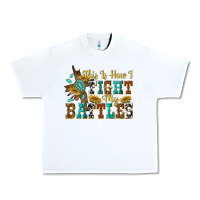 White this is how i fight my battles Urban Heavy Tee - texasbilliewilder