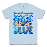 Dusty Blue in april we wear blue autism gnomes Classic Tee - Zillion Design Studio