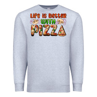 Heather Grey life is better with pizza Premium Sweatshirt - AdoDesignShop