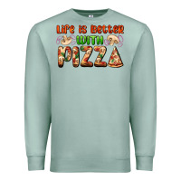 Seafoam life is better with pizza Premium Sweatshirt - AdoDesignShop