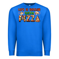 True Royal life is better with pizza Premium Sweatshirt - AdoDesignShop