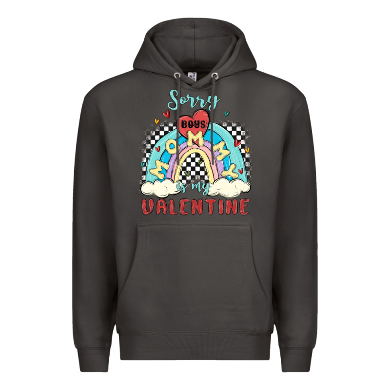 Sorry Boys Mommy Is Valentine Premium Hoodie by MaliasSmallBusiness | Teevron