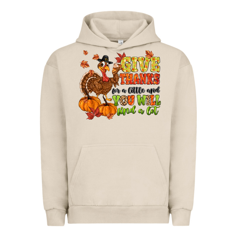 Give Thanks For A Little And You Will Find A Lot Urban Hoodie by MaliasSmallBusiness | Teevron