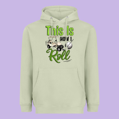 This Is How I Roll Heavyweight Hoodie Designed By Artiststas