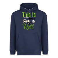 Navy this is how i roll Heavyweight Hoodie - Artiststas