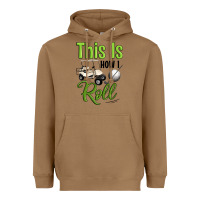 Toasted Coconut this is how i roll Heavyweight Hoodie - Artiststas