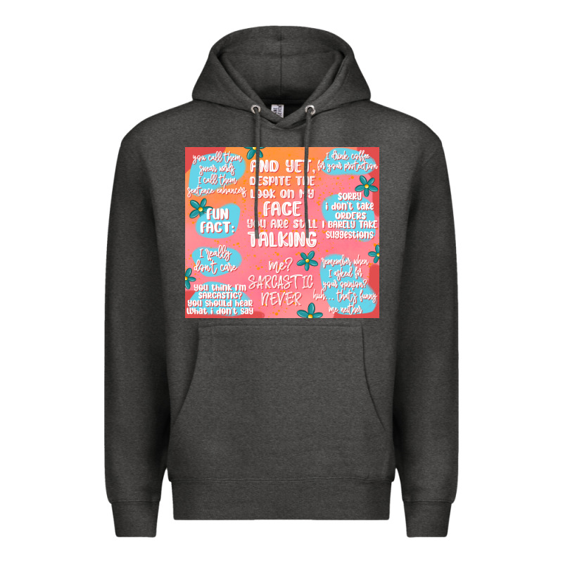 Sarcastic Quotes Premium Hoodie by MaliasSmallBusiness | Teevron