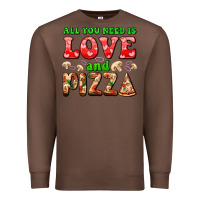 Chestnut all you need is love and pizza Premium Sweatshirt - AdoDesignShop