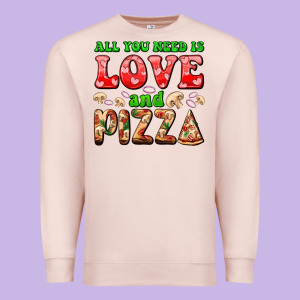 All You Need Is Love And Pizza Premium Sweatshirt Designed By Adodesignshop
